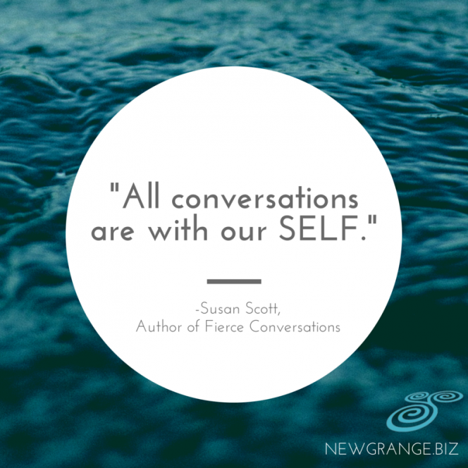 all-conversations-are-with-our-self-susan-scott-fierce-conversations-quote